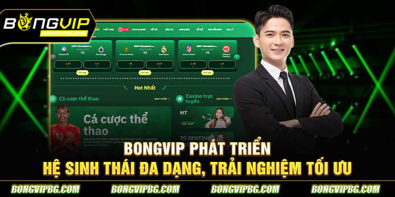 Bongvip phát triển hệ sinh thái đa dạng, trải nghiệm tối ưu