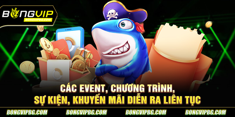 Các event, chương trình, sự kiện, khuyến mãi diễn ra liên tục